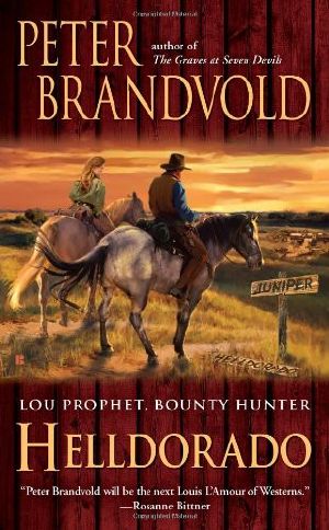 [Lou Prophet, Bounty Hunter 08] • Helldorado